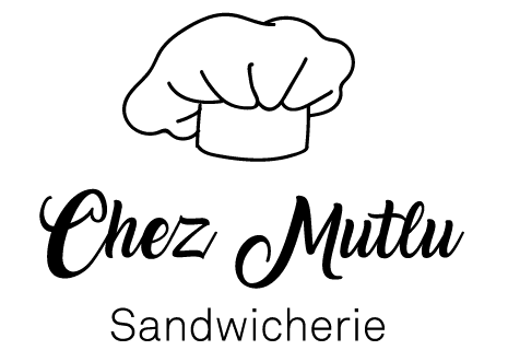 Chez Mutlu Sandwicherie - Chez Mutlu Sandwicherie