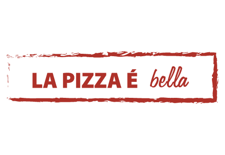 La Pizza e Bella - La pizza e bella