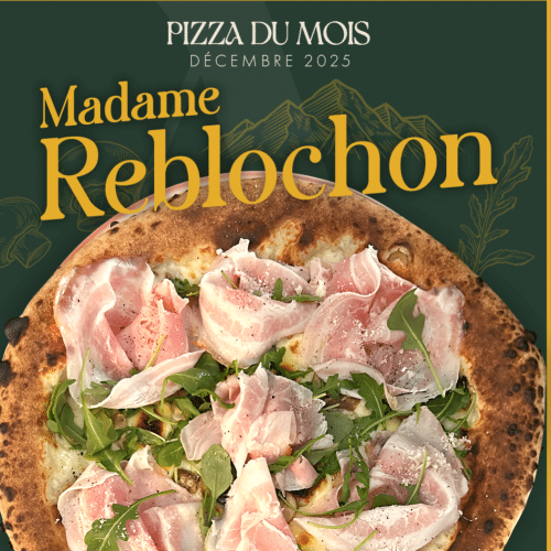Pizza du mois : Mme Reblochon
